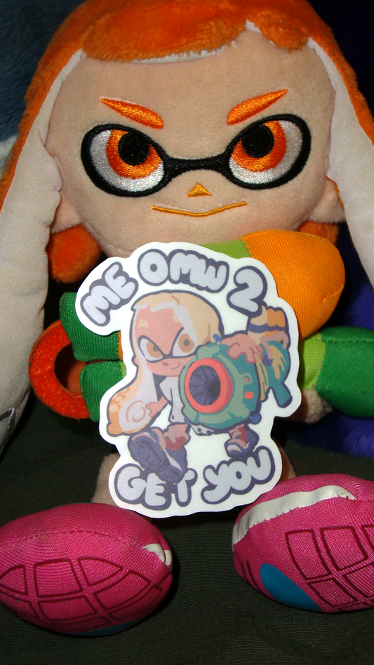 Me OMW 2 Get U - Splatoon Vinyl Sticker