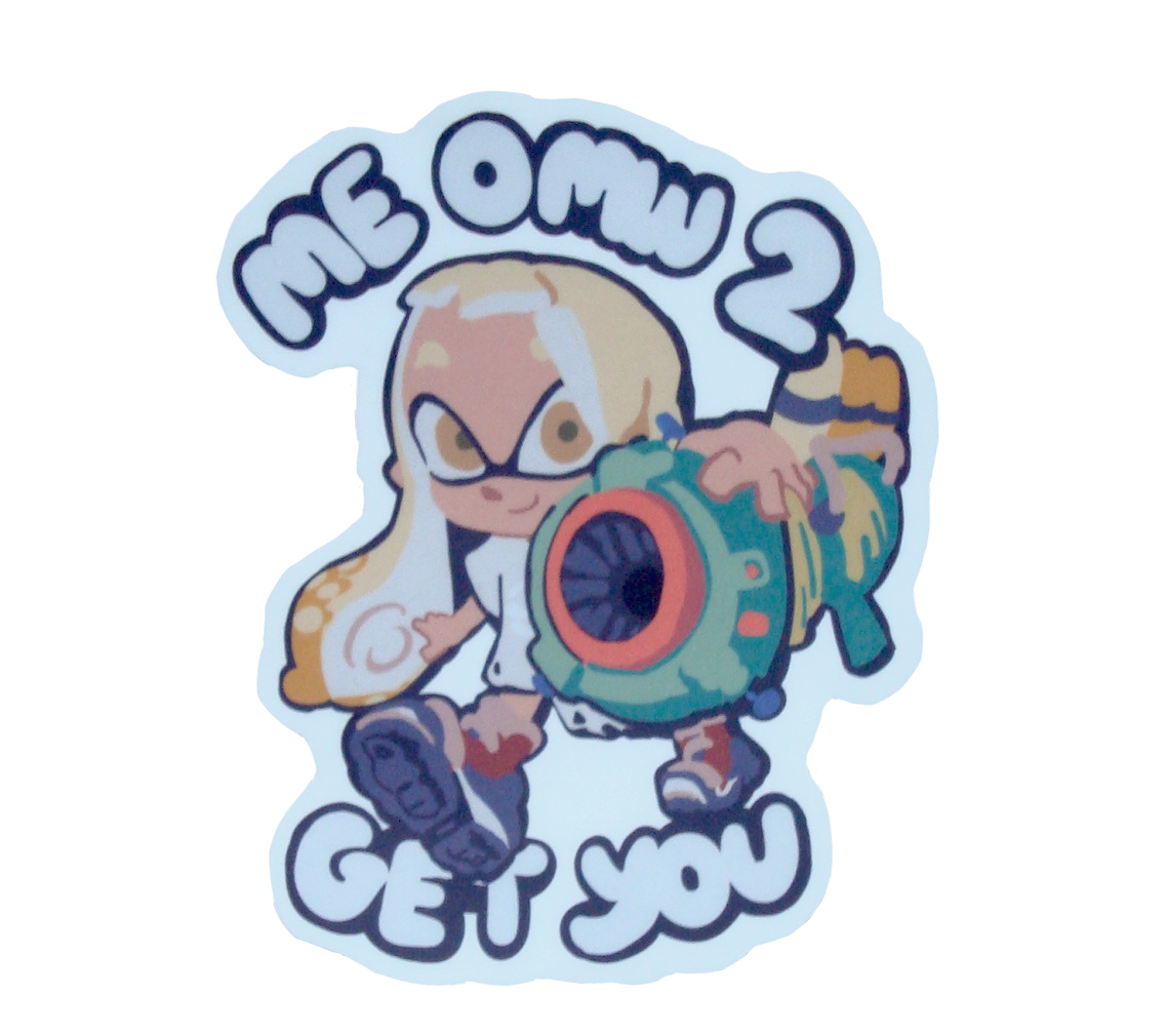 Me OMW 2 Get U - Splatoon Vinyl Sticker